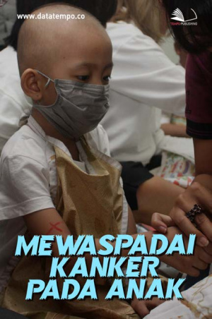 Mewaspadai Kanker Pada Anak