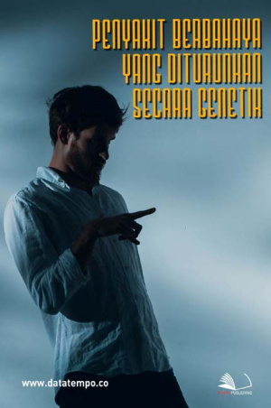 Penyakit Berbahaya yang Diturunkan Secara Genetik