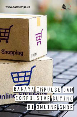 Bahaya Impulse dan Compulsive Buying di Online Shop