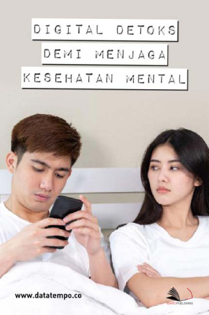 Digital Detoks demi Menjaga Kesehatan Mental