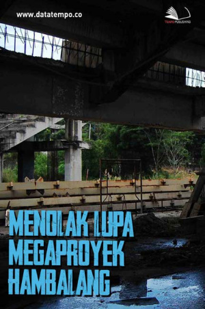 Menolak Lupa Megaproyek Hambalang