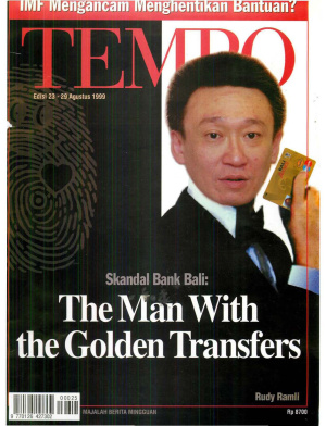 Skandal Bank Bali: The Man With The Golden Transfers