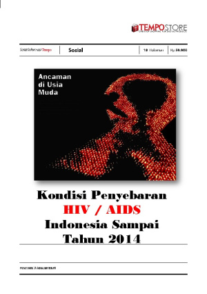 Kondisi Penyebaran  HIV / AIDS  Indonesia Sampai   Tahun 2014