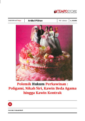 Polemik Hukum Perkawinan : Poligami, Nikah Siri, Kawin Beda Agama, hingga Kawin Kontrak