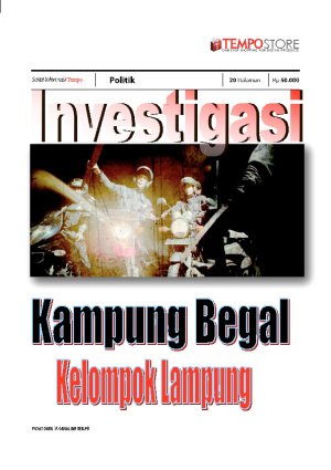 Investigasi Kampung Begal Kelompok Lampung