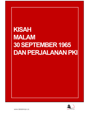 Kisah Malam 30 September 1965 dan Perjalanan PKI