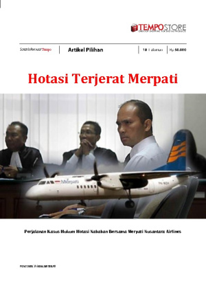 Hotasi Terjerat Merpati : Perjalanan Kasus Hukum Hotasi Nababan Bersama Merpati Nusantara Airlines