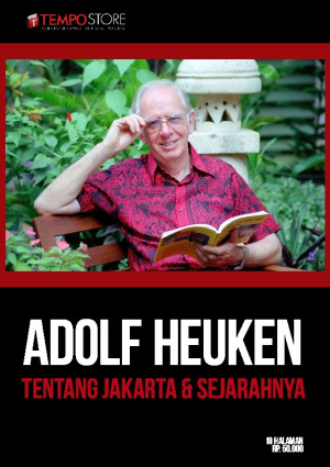 Adolf Heuken : Tentang Jakarta dan Sejarahnya