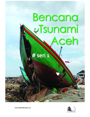 Bencana Tsunami Aceh : 24 Des 2004 Serie I